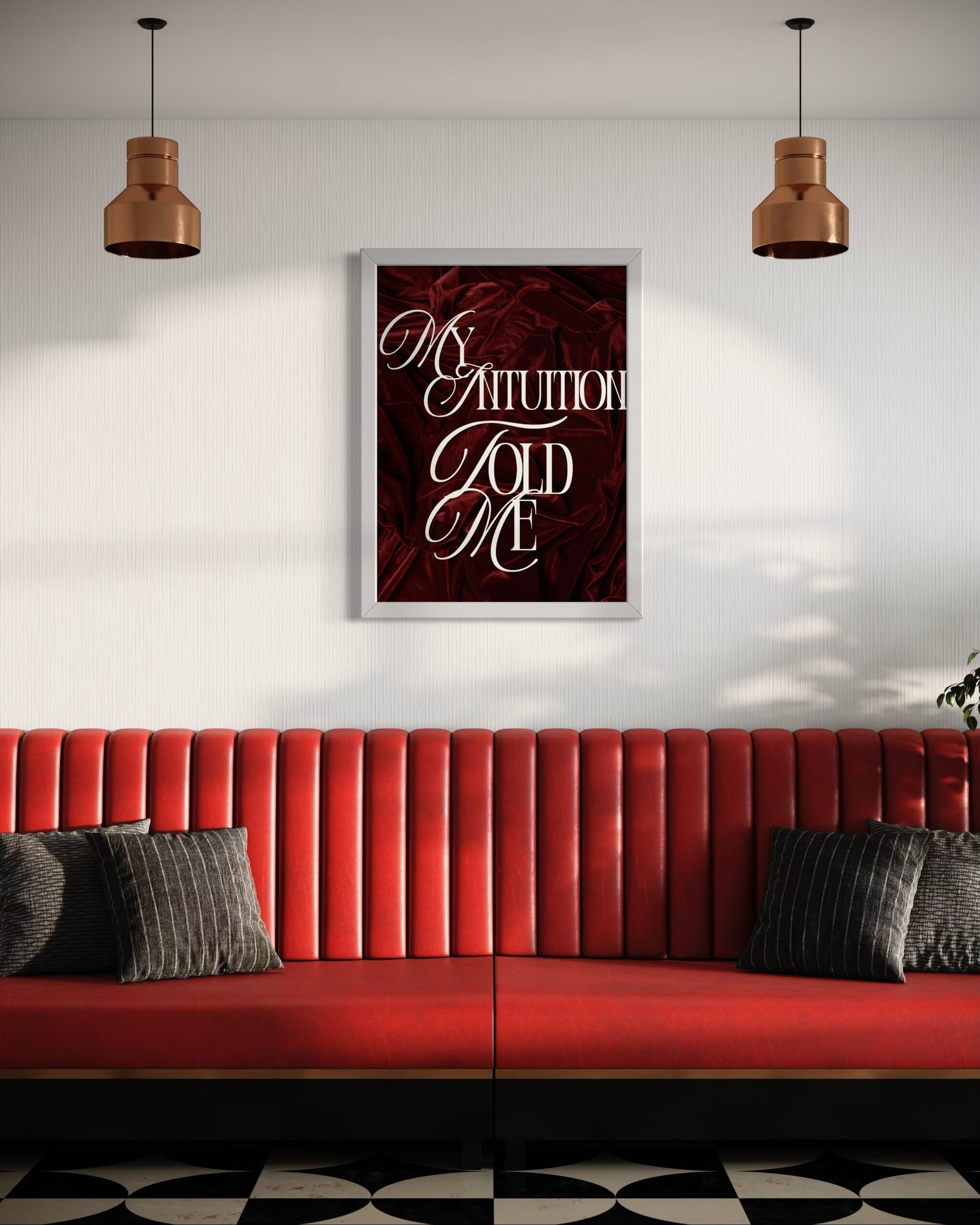 My intuition told me Poster