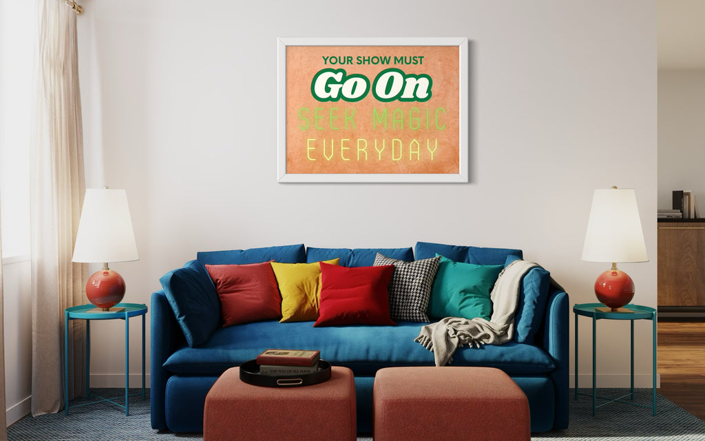 Your show must go on Poster