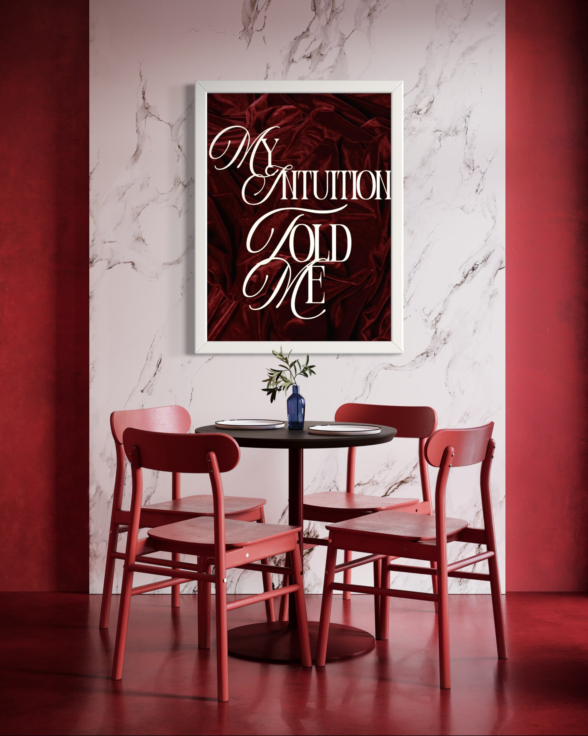My intuition told me Poster