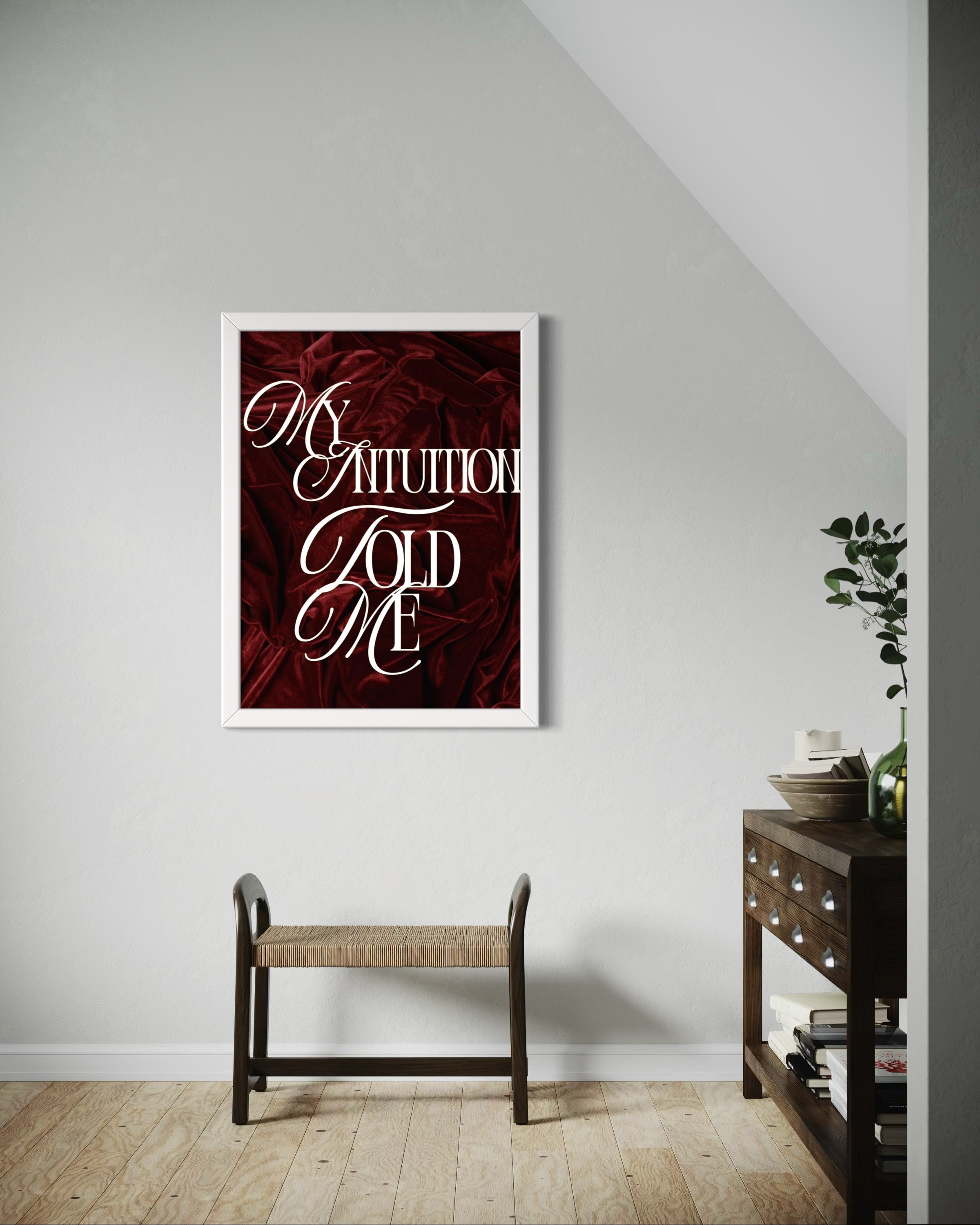 My intuition told me Poster