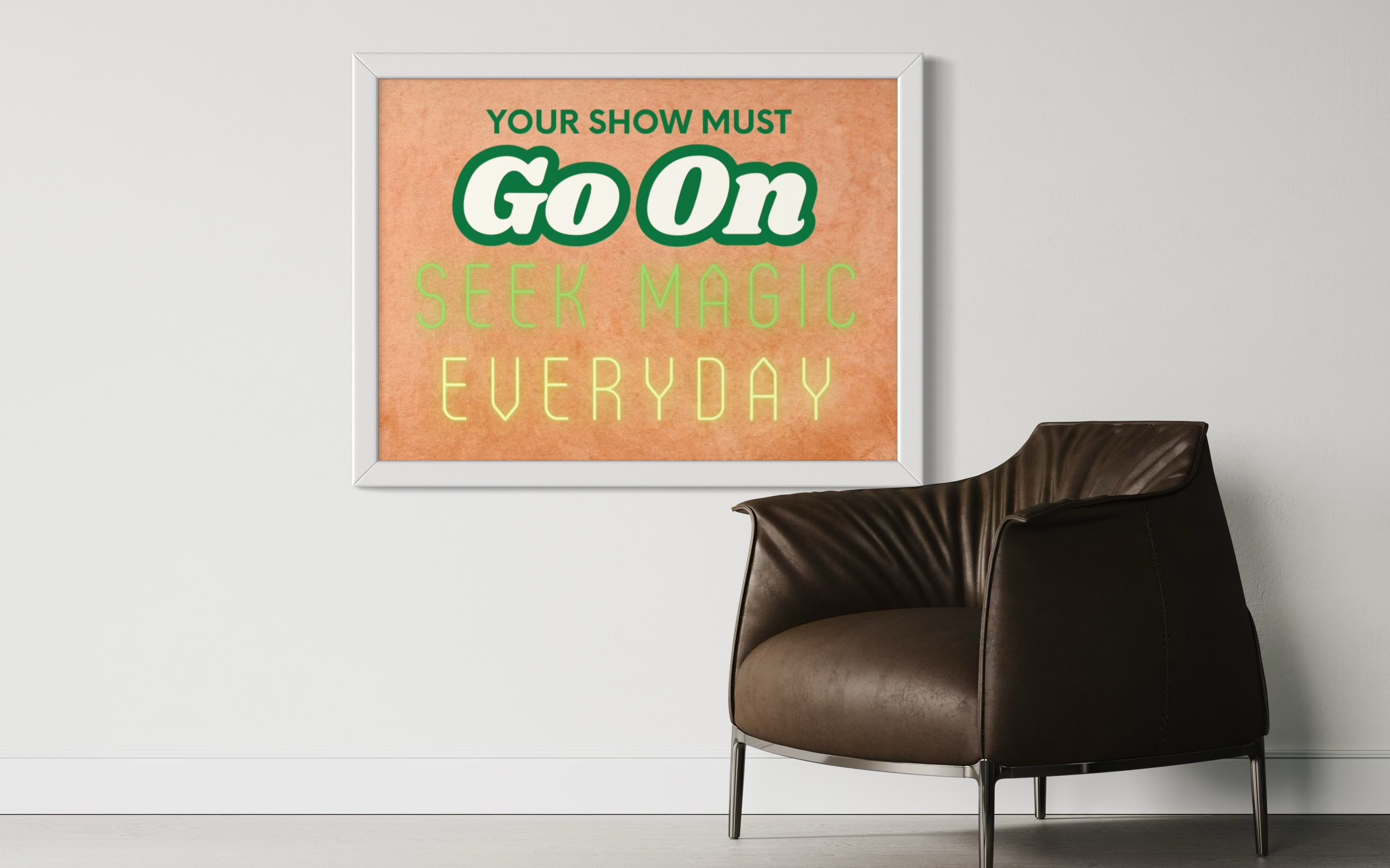 Your show must go on Poster
