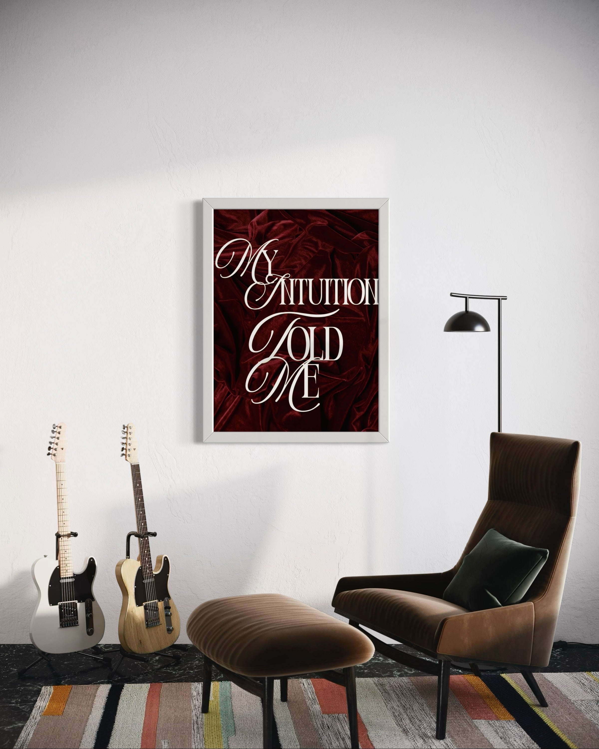 My intuition told me Poster