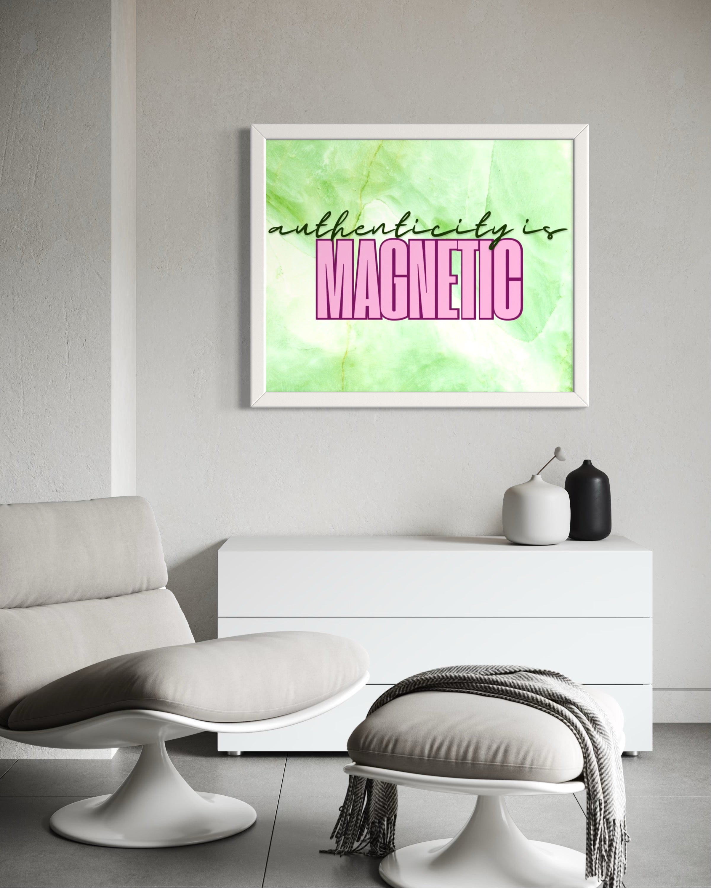 Authenticity is Magnetic Poster